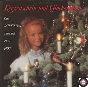 Kerzenschein Und Glockenklang (Alles singt unterm Weihnachtsbaum)