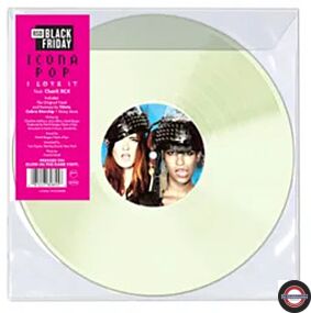 ICONA POP FEAT. CHARLI XCX	I LOVE IT (GLOW IN THE DARK VINYL)