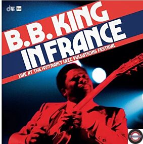 B.B. KING - In France: Live at the Nancy Jazz Pulsations Festival (1977)
