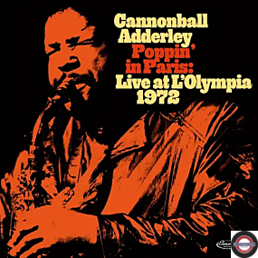 Cannonball Adderley-Poppin' In Paris: Live At L'Olympia 1972 RSD 2024 edition