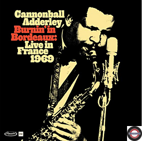 Cannonball Adderley - Burnin' In Bordeaux: Live in France 1969 RSD 2024 edition