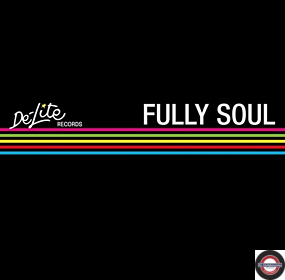 De-Lite Fully Soul (RSD 2022 Exclusive)