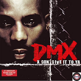 DMX - X Gon' Give It To Ya (15th Anniv. RSD Exclusiv)
