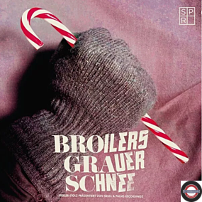 BROILERS -GRAUER SCHNEE (LTD. 7INCH)