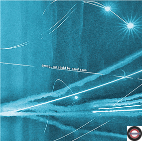 Denqq - We could be dead soon