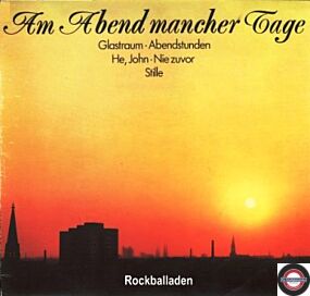 Am Abend Mancher Tage - Rockballaden