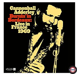 Cannonball Adderley - Burnin' In Bordeaux: Live in France 1969 RSD 2024 edition