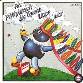 Als Pittiplatsch Die Freche Lippe War - 7" Single
