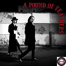 The Black Crowes: A Pound Of Feathers (180g) auf LP