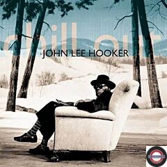 JOHN LEE HOOKER -CHILL OUT (BLUE COLORED)
